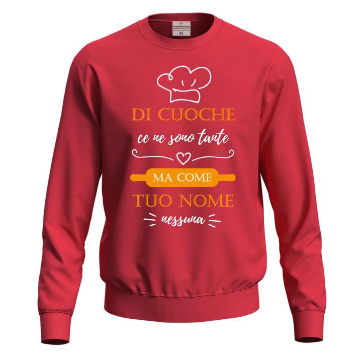 Felpa unisex con stampa DTF "DI CUOCHE CE NE SONO TANTE" Regalo cuoca mamma moglie festa chef