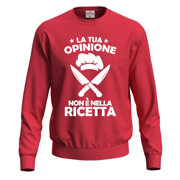 Felpa maglia stampa DTF "LA TUA OPINIONE NON è NELLA RICETTA" umorismo divertente cuoco chef